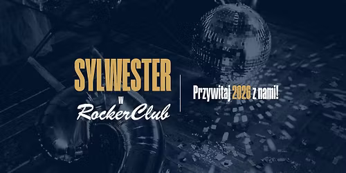 \u2728 SYLWESTER W ROCKER CLUB! \u2728