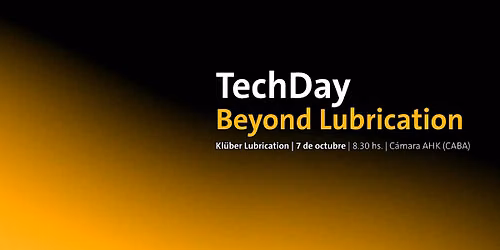 TechDay Together Beyond Lubrication