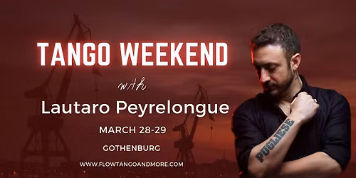 Immersion Tango Weekend with Lautaro Peyrelongue