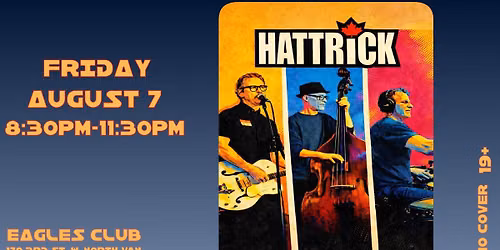 HatTrick @ The Eagles Club