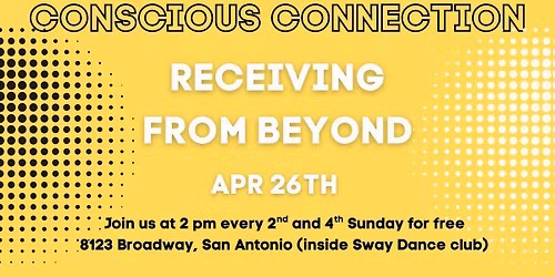 Conscious Connection Conversation- Receiving From Beyond
