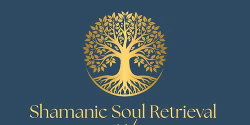 Shamanic Soul Retrieval and Somatic Wisdom Journey with Stephanie Marie