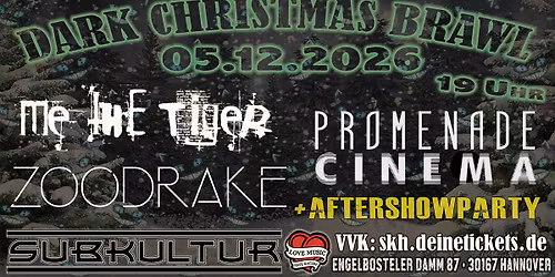 Dark Christmas Brawl 2026 -      Me The Tiger \/ Promenade Cinema + Special Guest: ZOODRAKE