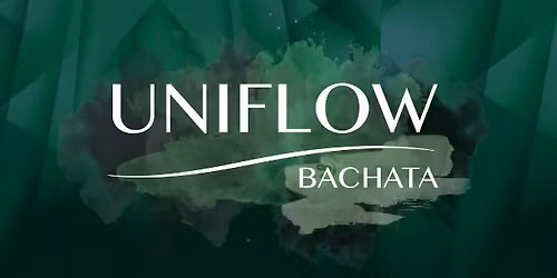 Jul 18th - UNIFLOW bachata\/ Practice Night- Utrecht