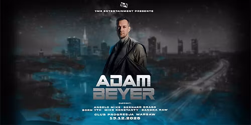 ADAM BEYER | 13.12, Progresja, Warszawa