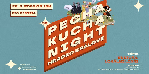 PechaKucha Night Hradec Kr\u00e1lov\u00e9 vol. 30: kultura - lok\u00e1ln\u00ed l\u00edd\u0159i
