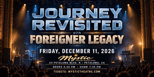 JOURNEY REVISITED with FOREIGNER LEGACY Live at the Mystic Theatre!