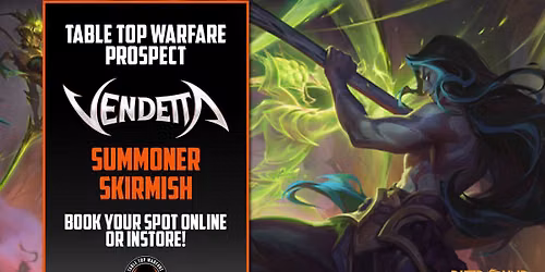 [Prospect] August Vendetta Summoner Skirmish