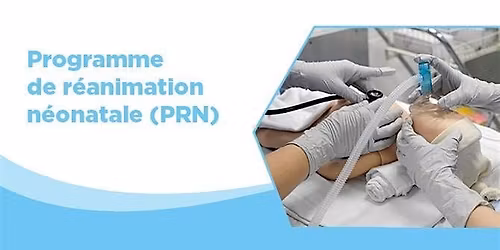 Programme de r\u00e9animation n\u00e9onatale (PRN) - 26 juin 2026