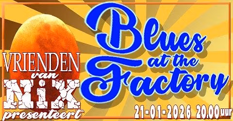 Blues @ The Factory Woensdag