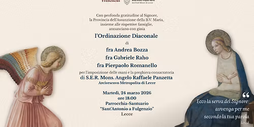 Ordinazione Diaconale di fra Andrea Bozza, fra Gabriele Raho, fra Pierpaolo Romanello