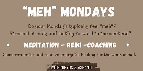 "MEH" Mondays