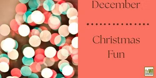 December Meeting - Christmas Fun