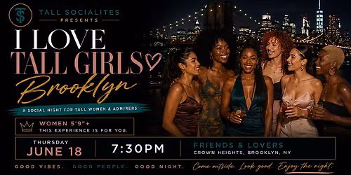 I LOVE TALL GIRLS: Brooklyn