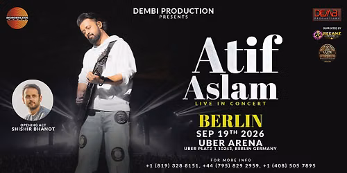 Atif Aslam Live in Concert \ud83c\udfb5 Borderless Tour Berlin \ud83c\udde9\ud83c\uddea 