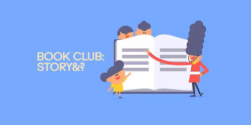 Book Club: Story &?