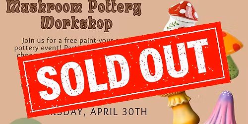 Free Mushroom Pottery Workshop