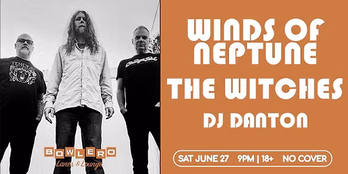 Winds of Neptune w\/ The Witches + DJ Danton
