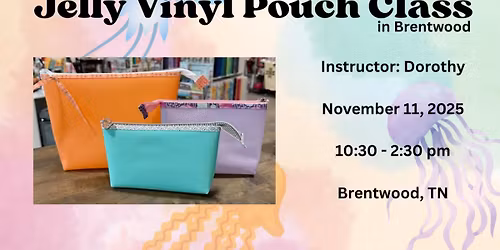 Jelly Vinyl Pouch Class