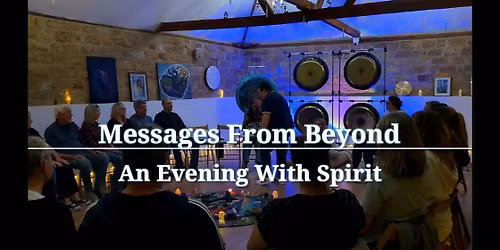 Messages From Beyond: An Evening With Spirit