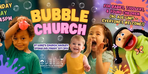 Bubble Church, Hanley St Luke's (Sunday 31st May 2026) \ud83c\udf89