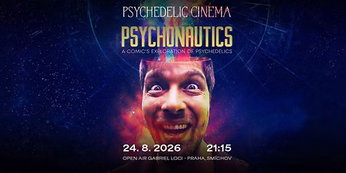 Psychedelic Cinema ~ Psychonautics: A Comic's Exploration of Psychedelics, open air Gabriel Loci 