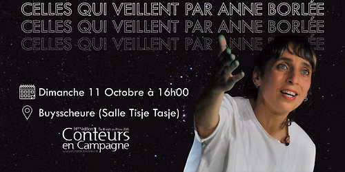 Celles qui veillent par Anne Borl\u00e9e - Conteurs en Campagne
