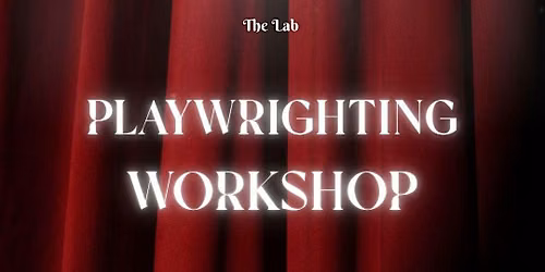 Playwrighting Workshop