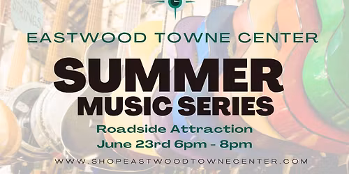 Summer Music Series - Roadside Attraction