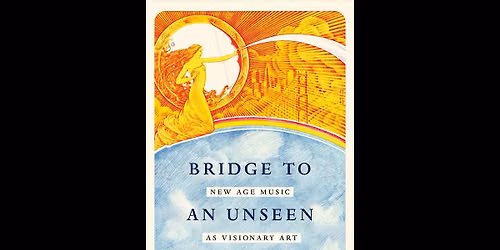 \u201cBridge to an Unseen Shore\u201d: New Age Audiovision with Prof. Jacob Smith