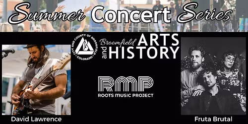 Broomfield Summer Concerts: Fruta Brutal with David Lawrence