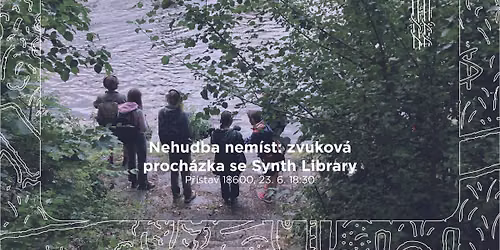 Nehudba nem\u00edst: zvukov\u00e1 proch\u00e1zka se Synth Library (ENG friendly)