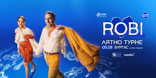 \u041a\u041e\u041d\u0426\u0415\u0420\u0422 \u041d\u0410 \u0420\u041e\u0411\u0418 \u0412 \u041b\u0415\u0422\u0415\u041d \u0422\u0415\u0410\u0422\u042a\u0420 - \u0411\u0423\u0420\u0413\u0410\u0421