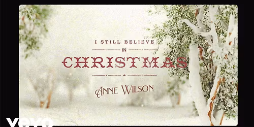 I Still Believe in Christmas: An Evening with Anne Wilson at Capitol Theatre - Wheeling