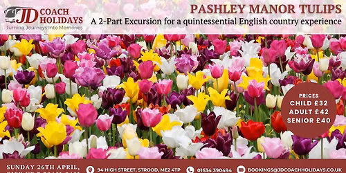 Pashley Manor Tulips, inc Coach Travel