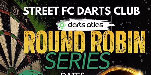 Street FC Darts Club Round Robin Series