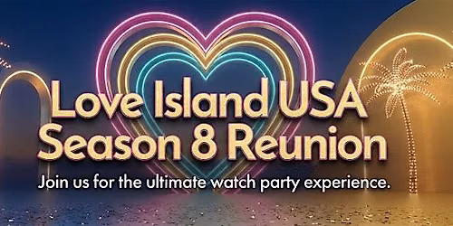 Love Island USA Season 8 Reunion Watch Party