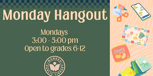 Teen Program: Monday Hangouts