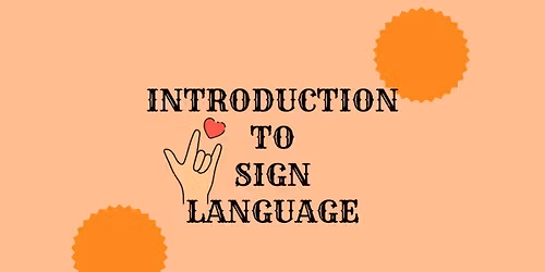 Introduction to Sign Language