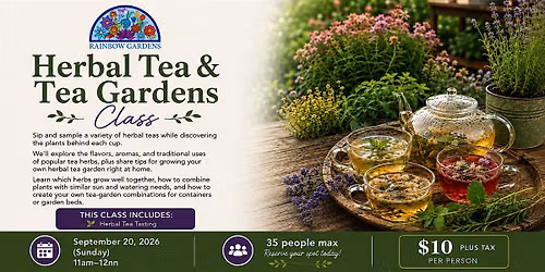 Herbal Tea and Tea Gardens Class