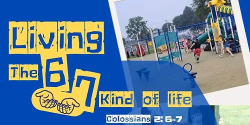 Kick-off: Living the 6-7 Kind of Life