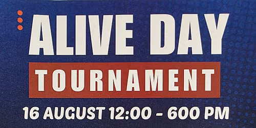Alive Day Tournament