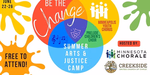  Be The Change: Summer Arts & Justice Camp