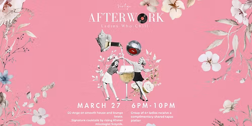 AFTER WORK - Ladies Who Chill