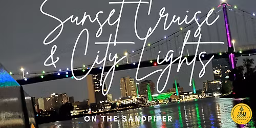 Sunset Cruise & City Lights on the Sandpiper