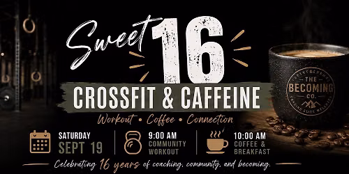 Sweet 16: CrossFit & Caffeine 
