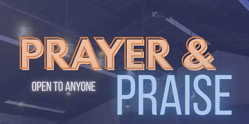 Prayer & Praise