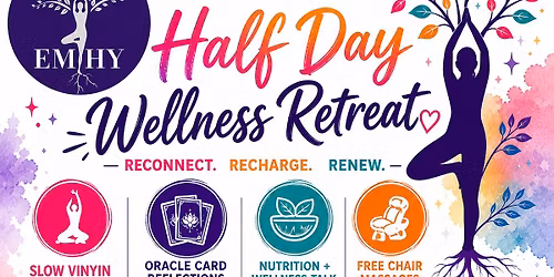 Half Day Wellness Retreat