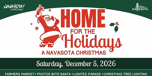 Home for the Holidays, A Navasota Christmas \ud83c\udf84\ud83c\udf85\ud83c\udf1f