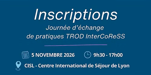 Journ\u00e9e d'\u00e9changes de pratiques TROD - InteCoReSS